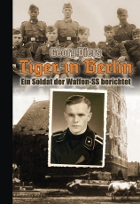 Buch - Tiger in Berlin – Ein Soldat der Waffen-SS berichtet