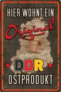 Blechschild - Hier wohnt ein original DDR Ostprodukt (429)