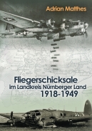 Buch - Fliegerschicksale im Landkreis Nürnberger Land 1918-1949