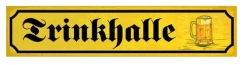 Blechschild - 10x45cm - Trinkhalle - Motiv 2